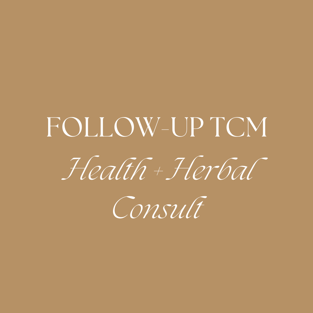 Follow-up TCM Health & Herbal Consult (Telehealth) with Dr Carla Brion